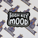 High Key Mood sticker - Thee Sticker God