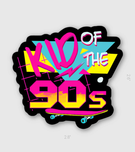 Kid of the 90s sticker - Thee Sticker God